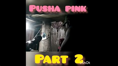 pusha pink Part 2 - YouTube