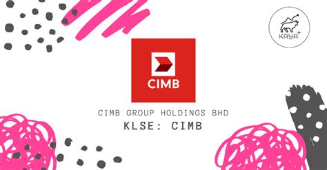 CIMB GROUP HOLDINGS BERHAD - Kaya Plus