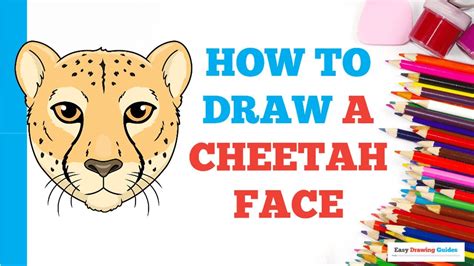 How to Draw a Cheetah Face: Easy Step by Step Drawing Tutorial for ...