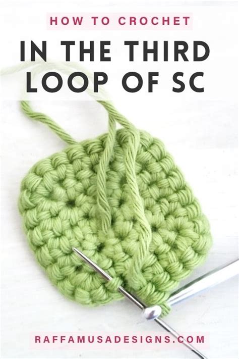 What is the Third Loop of a Single Crochet? • RaffamusaDesigns