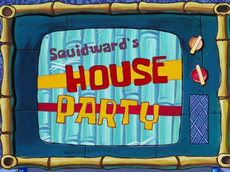 Spongebob House Party