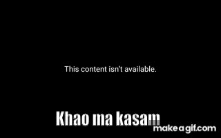 Khao Maa Kasam Meme Template on Make a GIF