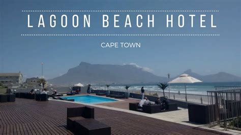 Lagoon Beach Hotel, Milnerton, Cape Town - YouTube