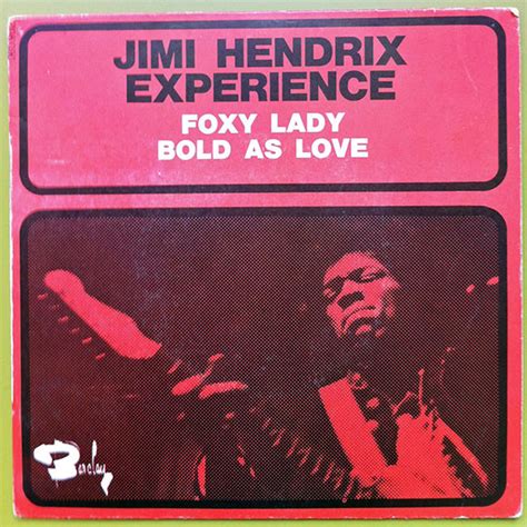 Jimi Hendrix Experience – Foxy Lady / Bold As Love (1967, Vinyl) - Discogs