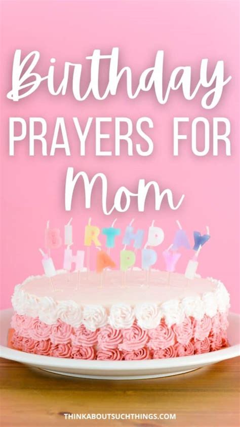 Beautiful Birthday Prayers For Mom {Plus Images} | Think About Such Things