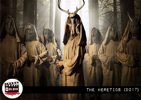 Reel Review: The Heretics (2017) - Morbidly Beautiful