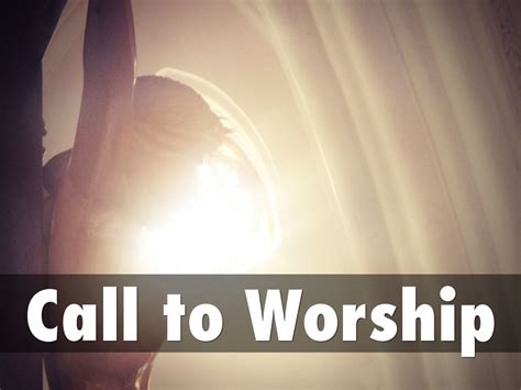 Copy of Call to Worship by Valerie Mays