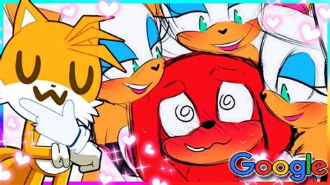 Tails FORCES Knuckles & Rouge to Google KNUXOUGE - YouTube