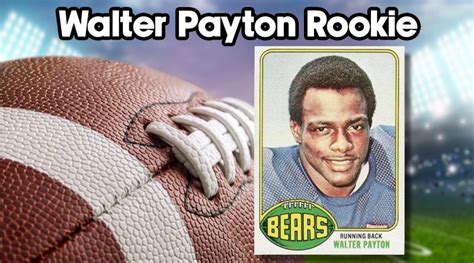 The Walter Payton Rookie Card and Other Vintage Cards