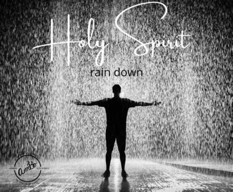 Holy Spirit Rain Down - Ammie Bouwman