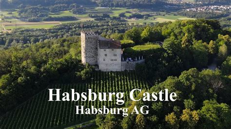 4K Bird's view of Habsburg Castle, Aargau, Switzerland - YouTube