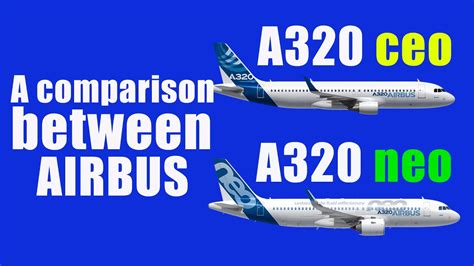 The Difference between Airbus A320 neo and A320 ceo. - YouTube