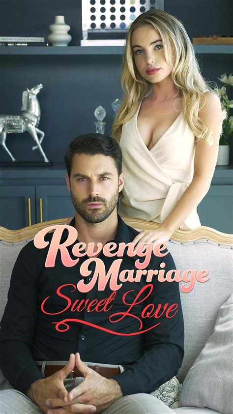 Revenge Marriage, Sweet Love (2023)