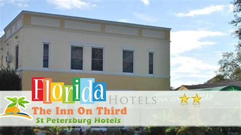 The Inn On Third - St Petersburg Hotels, Florida - YouTube