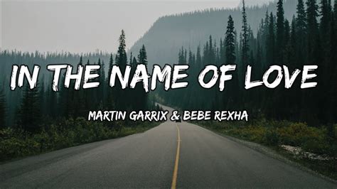 Martin Garrix & Bebe Rexha - In The Name Of Love (Lyrics) - YouTube