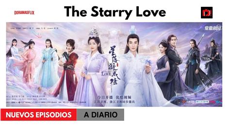 Ver dorama The Starry Love online sub español HD Doramasflix