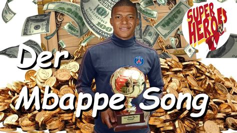 Der Kylian Mbappe Song von Super Heroes - YouTube