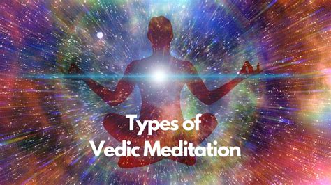 3 Types of Meditation From Vedic Scriptures - Vedic Sources