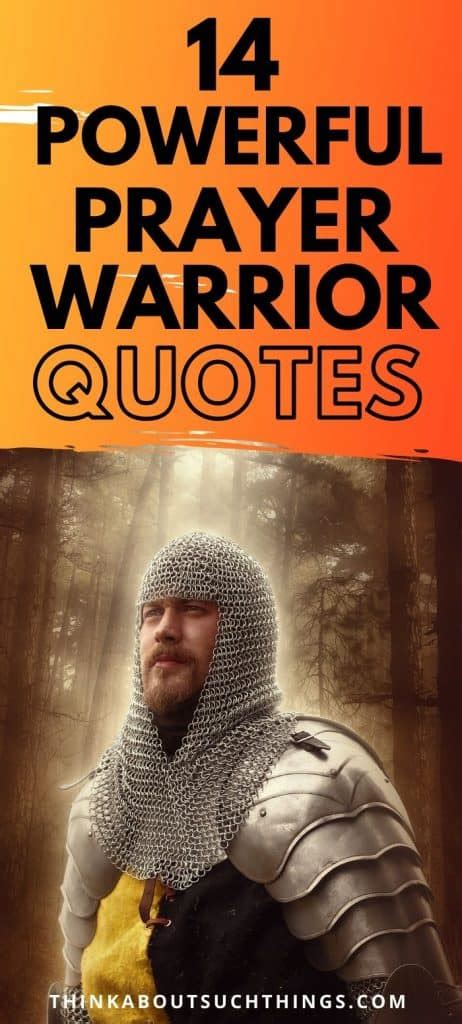 14 Powerful Prayer Warrior Quotes That Will Inspire | Think About Such ...