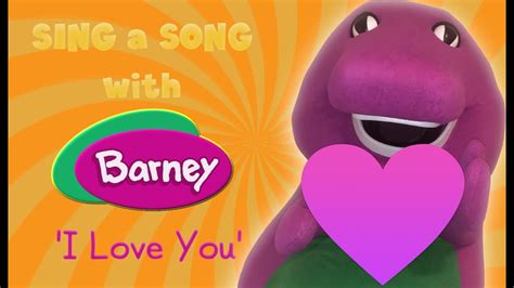 Sing a Song with Barney | "I Love You" | Fanmade - YouTube