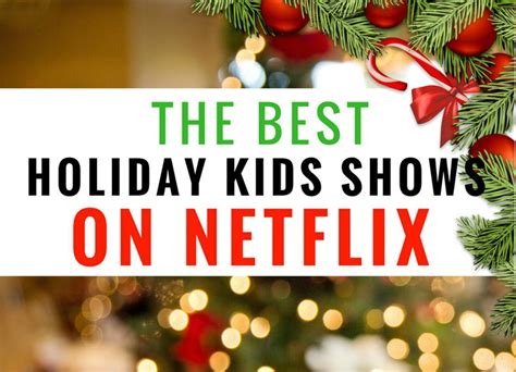 The Best Kids Shows and Movies on Netflix This Christmas #StreamTeam