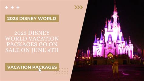 2023 Disney World Vacation Packages | Fast Passes and Fairy Tales