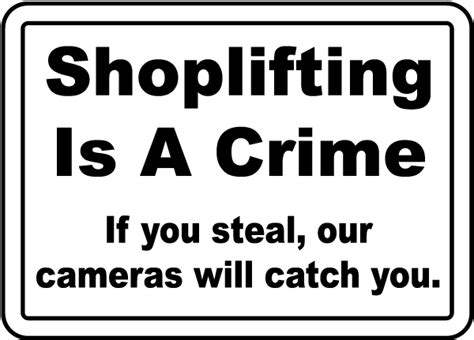 Shoplifting Is A Crime Sign - Save 10% Instantly