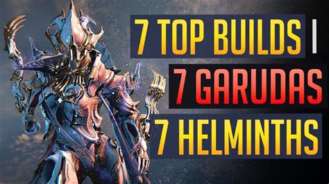 Warframe | 7 BEST GARUDA PRIME BUILDS: 7 Helminths, 7 Loadouts | Steel ...