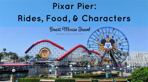 What To Expect From Disneyland Pixar Pier Rides, Food, and Characters ...