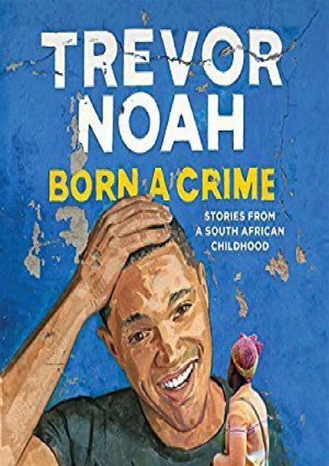 [PDF] Books Born a Crime *by Trevor Noah