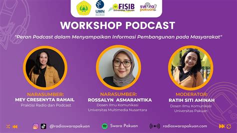 Workshop Podcast "Peran Podcast Dalam Menyampaikan Informasi ...