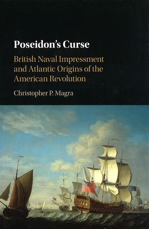 BOOK REVIEW - Poseidon's Curse: British Naval Impressment and Atlantic ...