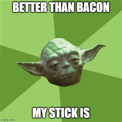 Advice Yoda Memes - Imgflip