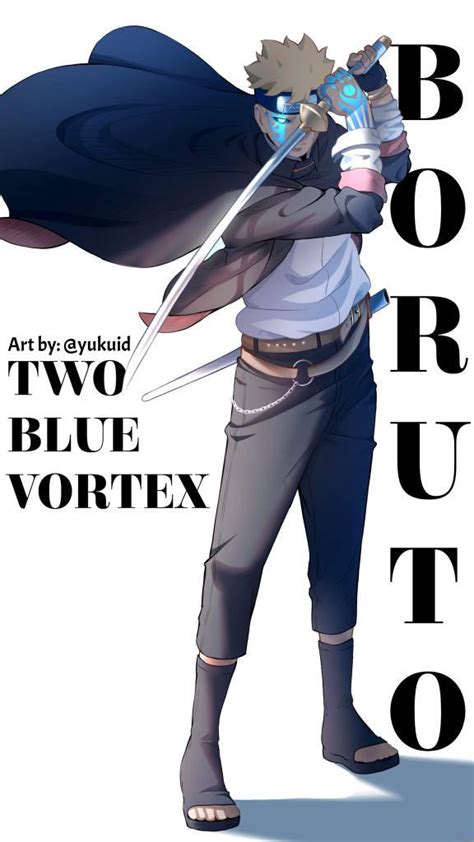 Boruto: Two Blue Vortex by yukuid on DeviantArt