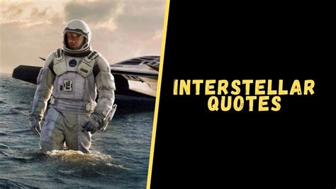 Top 18 Mind-Blowing Quotes From The Interstellar Movie