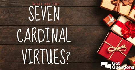 What are the seven cardinal virtues? | GotQuestions.org