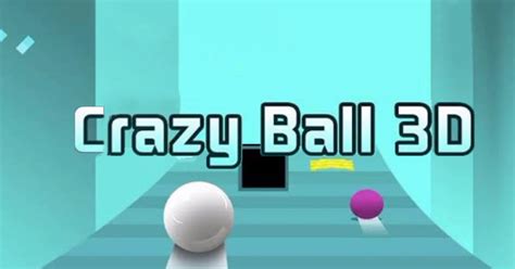 Crazy Ball 3D 🕹️ Play Crazy Ball 3D on CrazyGames