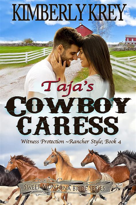 Taja's Cowboy Caress: Witness Protection - Rancher Style: Feel-Good ...