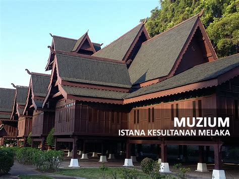 Muzium Kesultanan Melayu Melaka Tiket - muziumview