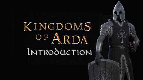 Kingdoms of Arda - Introduction - Lord of the Rings mod for Bannerlord ...