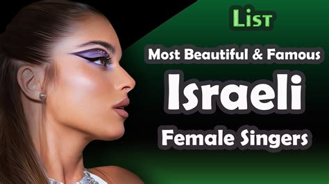 List , Most Beautiful and Famous Israeli Female Singers - YouTube