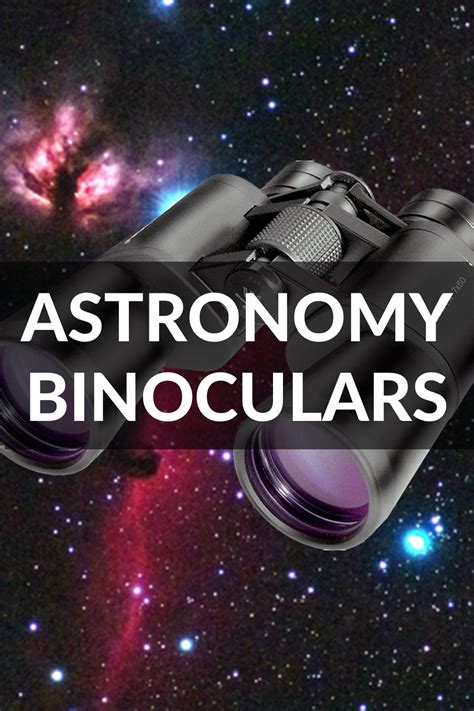 How to Choose Binoculars for Astronomy (Skywatching)