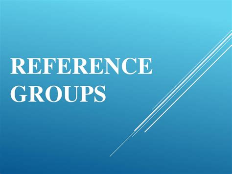 Reference Groups. - ppt download