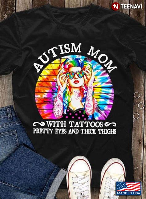 Autism Mom With Tattoos Pretty Eyes And Thick Thighs Vintage | TeeNavi ...