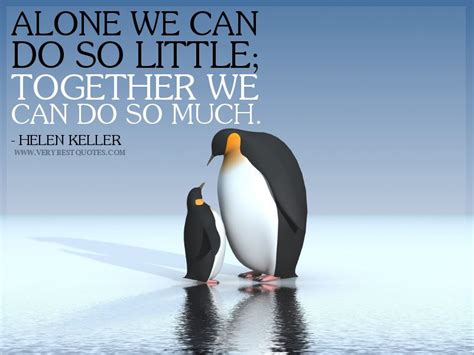 Quote: Together We Can Do So Much (Helen Keller) | Teamwork quotes ...