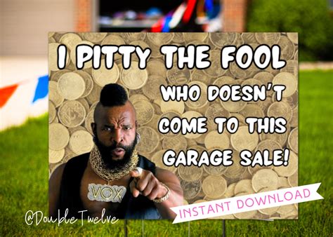 Funny Garage Sale Signs, Yard Sale Sign, Mr. T Garage Sale, DIY ...