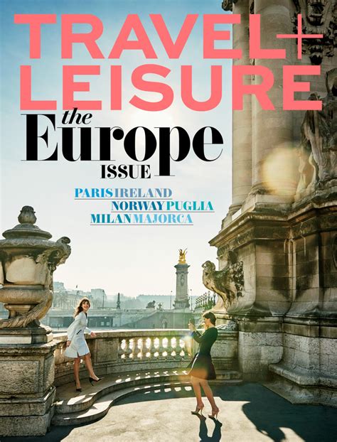 'Travel + Leisure' Relaunches with a Focus on Digital and Fashion ...