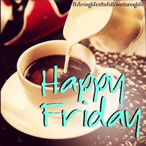 Happy Friday Coffee Pictures, Photos, and Images for Facebook, Tumblr ...