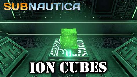 Where To Get ION Cubes in Subnautica - YouTube