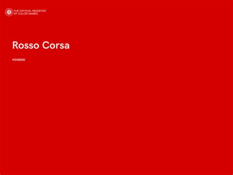 Rosso Corsa color - #D40000 - The Official Register of Color Names